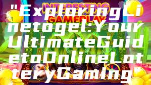 "Exploring Linetogel: Your Ultimate Guide to Online Lottery Gaming"