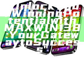 "Unlock Your Winning Potential with MAXWIN138: Your Gateway to Success"