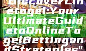 "Discover Linetogel: Your Ultimate Guide to Online Togel Betting and Strategies"