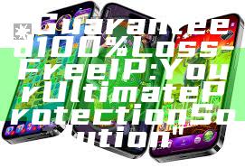 "Guaranteed 100% Loss-Free IP: Your Ultimate Protection Solution"