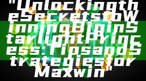 "Unlocking the Secrets to Winning Big in Starlight Princess: Tips and Strategies for Maxwin"
