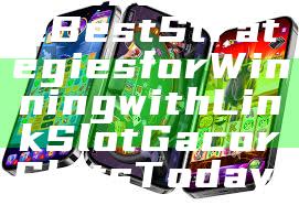 "Discover the Best Strategies for Winning with Link Slot Gacor Slots Today!"